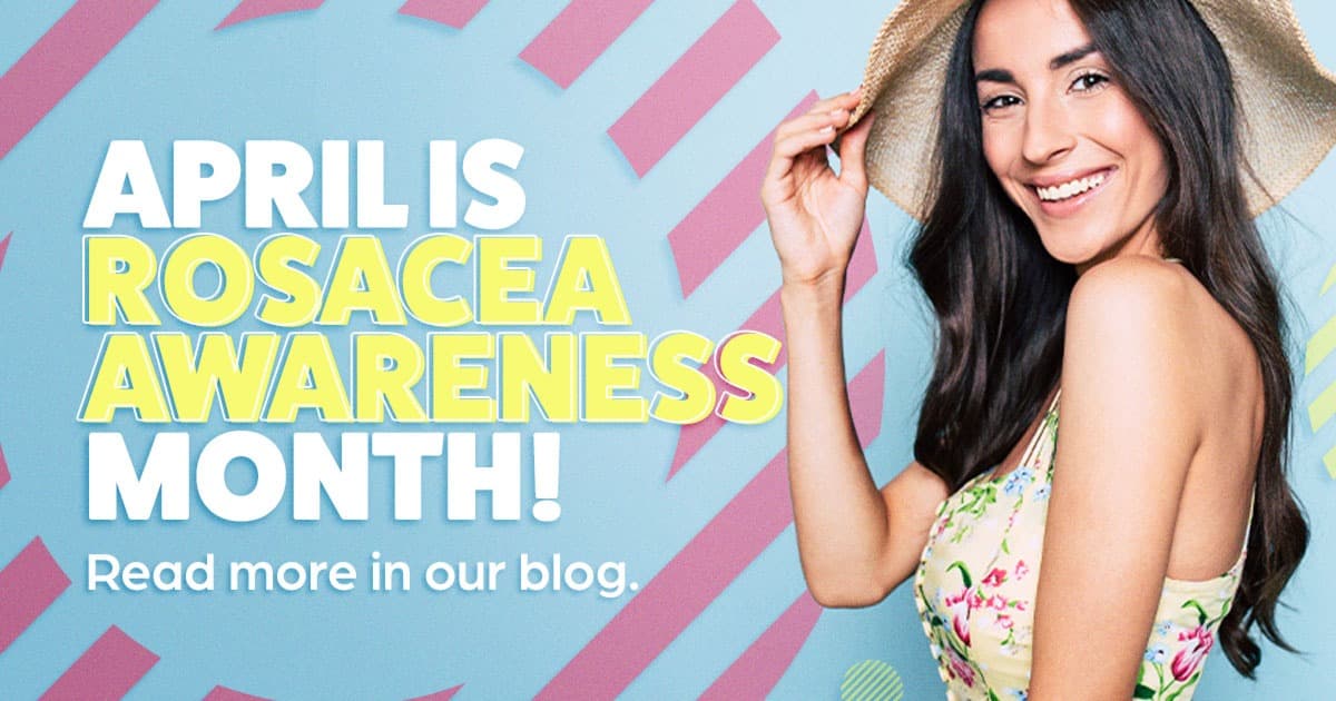 April is rosacea awareness month