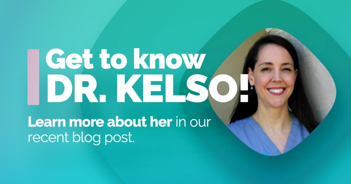 Get to know Dr. Kelso
