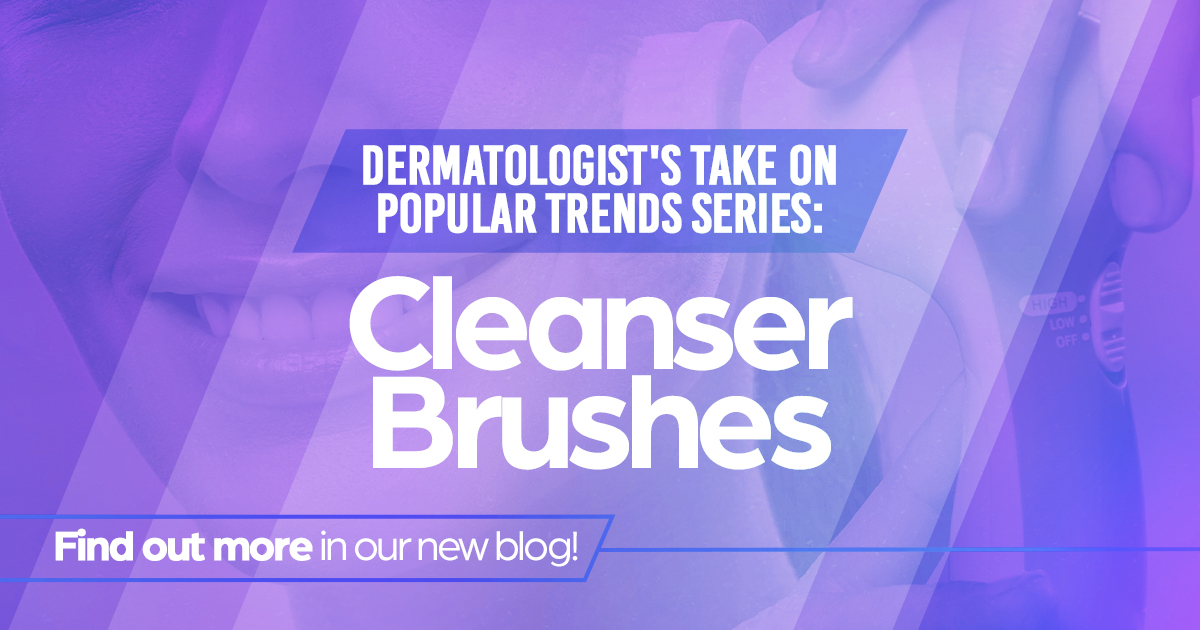 Dermatologists Take on Popular Trends Facial Cleansing Brushes